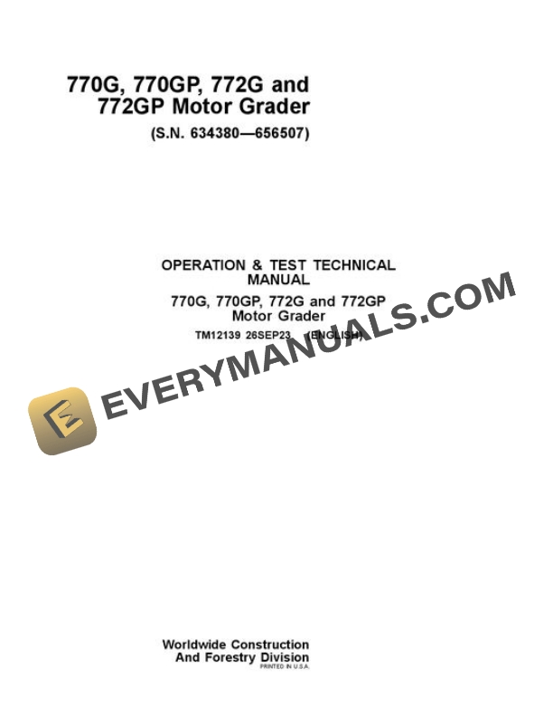 John Deere 770G 770GP 772G and 772GP Motor Grader (SN. 634380—656507) Diagnostic Operation and Test Manual TM12139 26SEP23 PDF