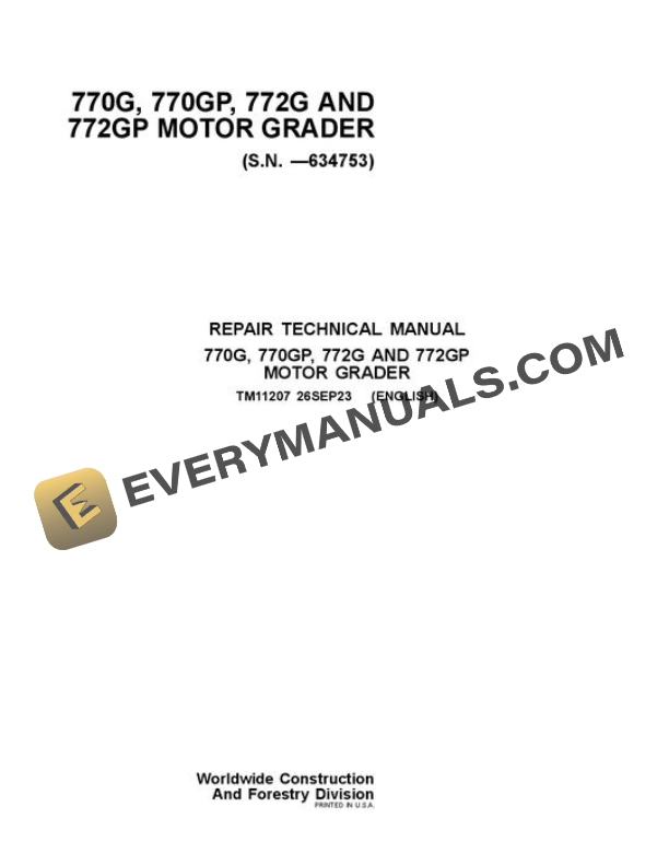 John Deere 770G 770GP 772G 772GP Motor Grader Repair Manual TM11207 2 John Deere 770G 770GP 772G 772GP Motor Grader Repair Manual TM11207