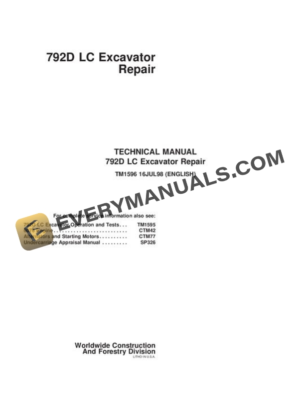 John Deere 792DLC Excavator Repair Technical Manual TM1596 16JUL98 PDF