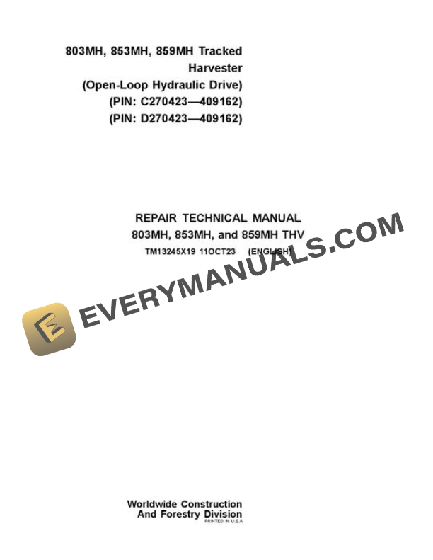 John Deere 803MH 853MH 859MH Tracked Harvester Repair Manual TM13245X19