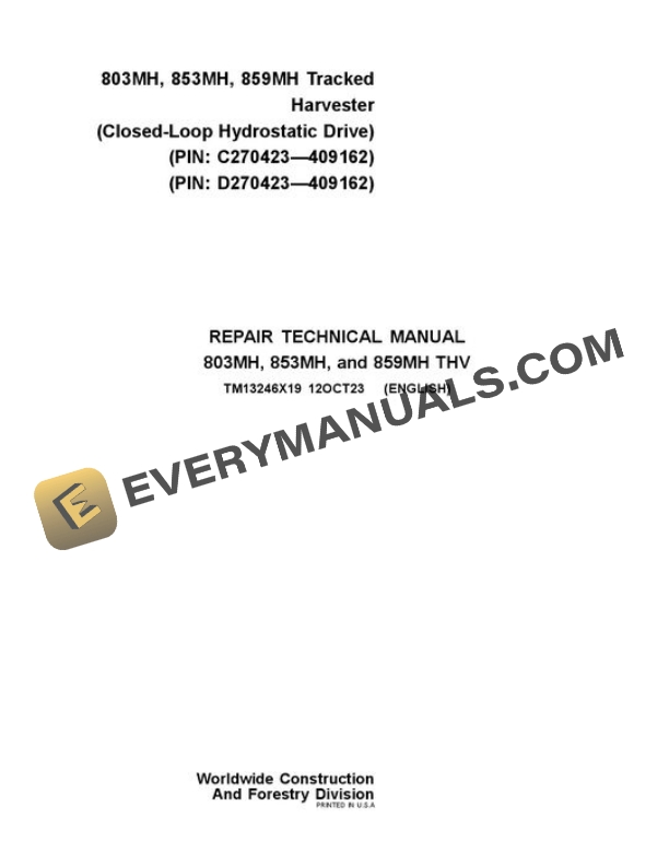 John Deere 803MH 853MH 859MH Tracked Harvester Repair Manual TM13246X19