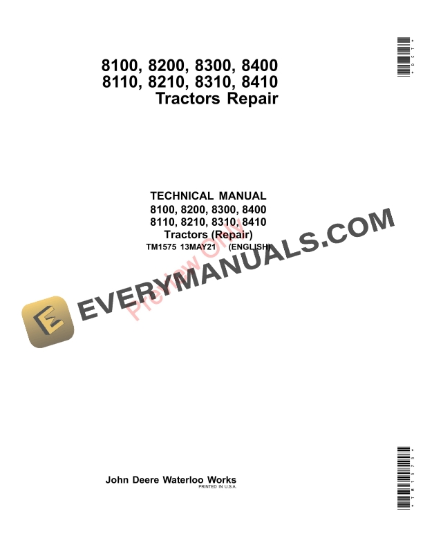 John Deere 8100, 8200, 8300, 8400, 8110, 8210, 8310, 8410 Tractors Technical Manual TM1575 13MAY21 PDF