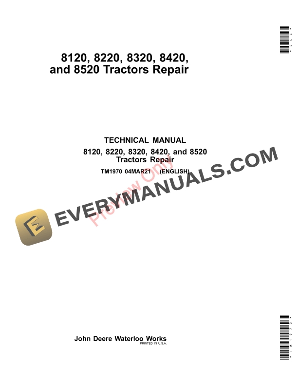 John Deere 8120 8220 8320 8420 and 8520 Tractors Repair Technical Manual TM1970 04MAR21 PDF