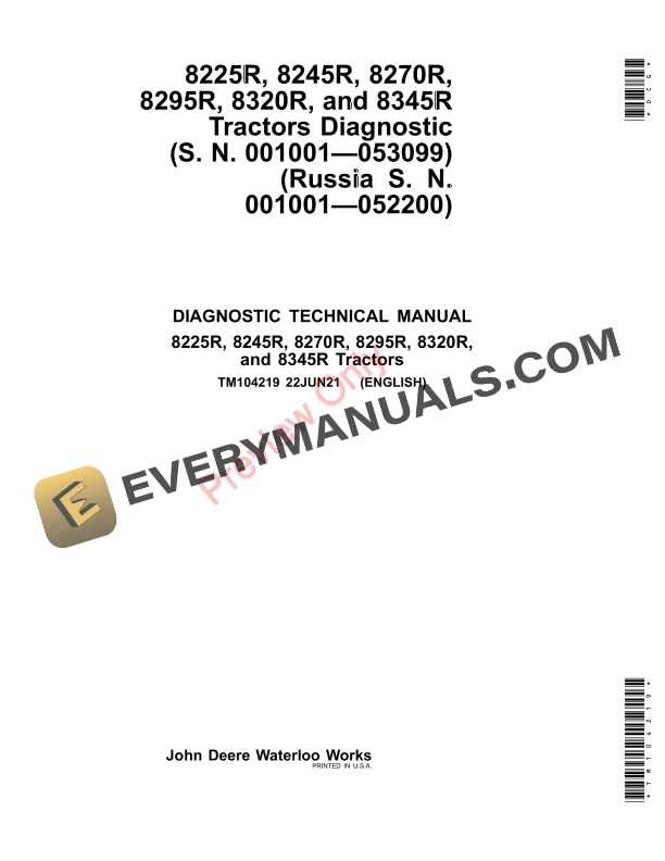 John Deere 8225R 8245R 8270R 8295R 8320R 8345R Tractors 001001 Diagnostic Technical Manual TM104219 22JUN21 1