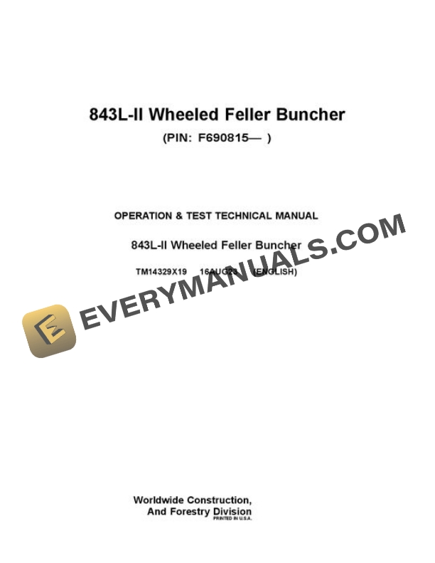 John Deere 843L-II Wheeled Feller Buncher Test Manual TM14329X19