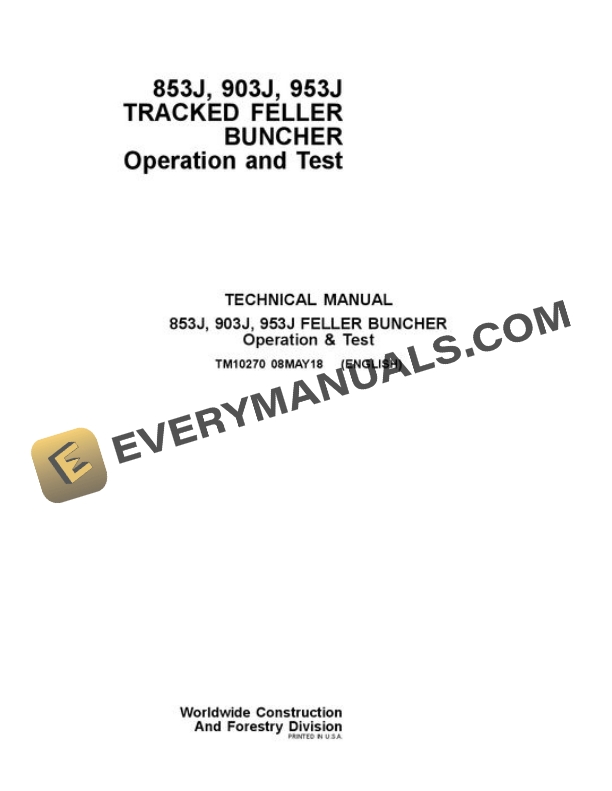John Deere 853J 903J 953J Feller Buncher Test Manual TM10270