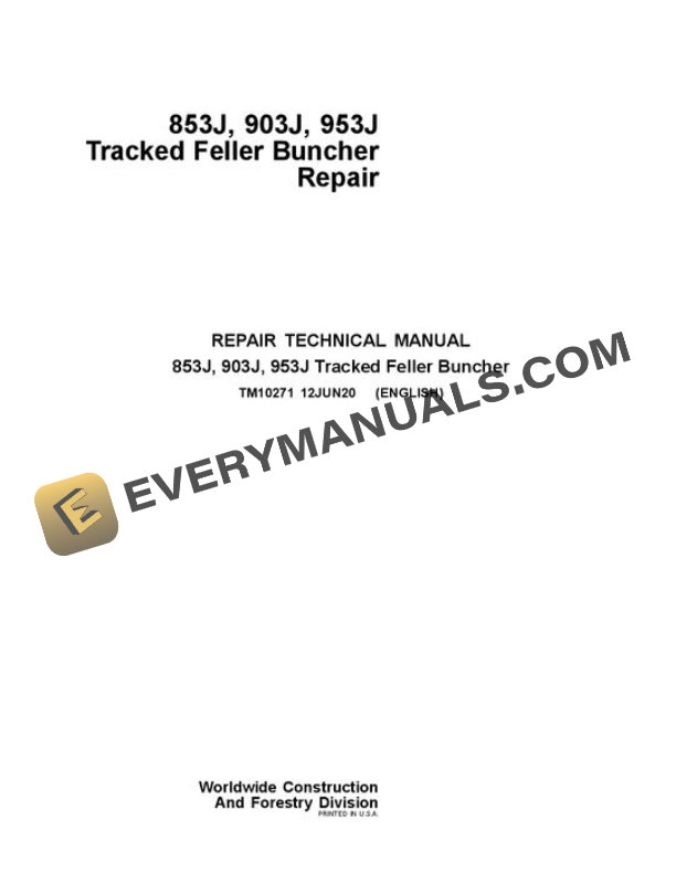 John Deere 853J 903J 953J Feller Buncher Test Manual TM10271