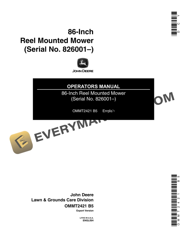 John Deere 86 Inch Reel Mounted Mower Serial No. 826001– Operator Manual OMMT2421 1