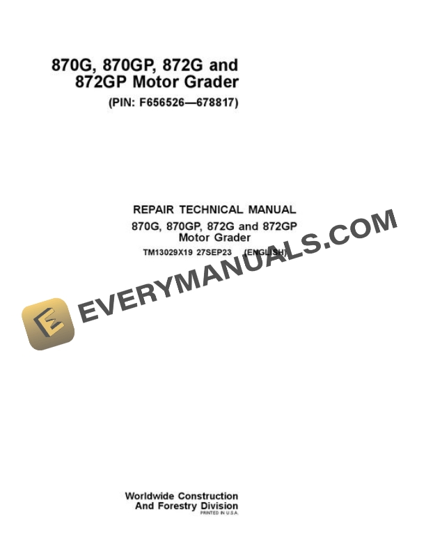 John Deere 870G 870GP 872G 872GP Grader Repair Manual TM13029X19
