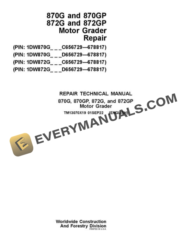 John Deere 870G 870GP 872G 872GP Motor Grader Repair Manual TM13070X19