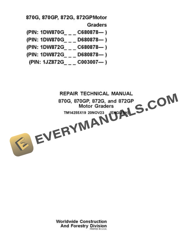 John Deere 870G 872G Motor Grader Repair Technical Manual TM14255X19 20NOV23 PDF