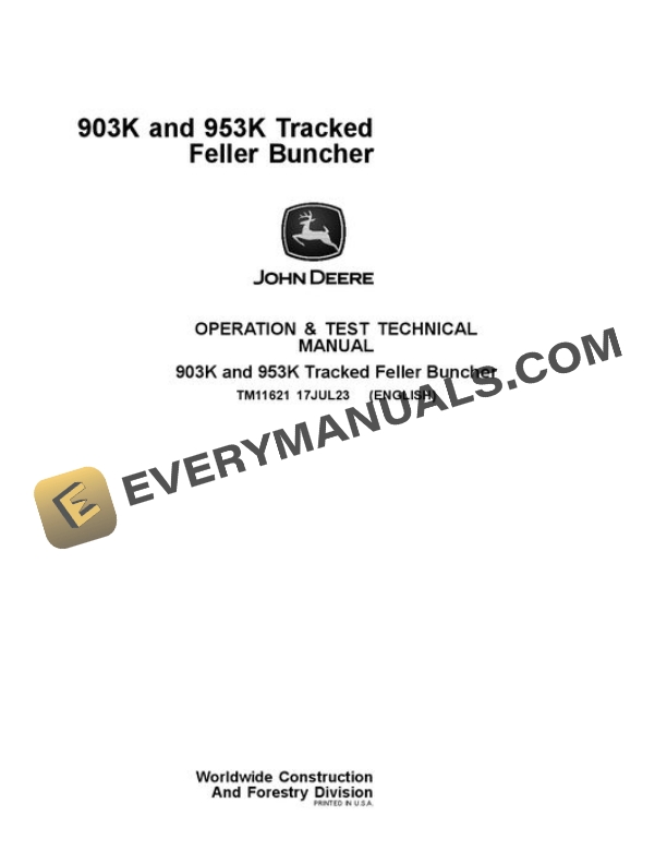 John Deere 903K 953K Feller Buncher Test Manual TM11621