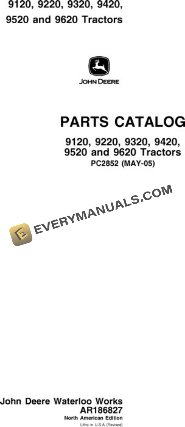 John Deere 9120 9220 9320 9420 9520 9620 Scraper Tractor Parts Catalog PC2852