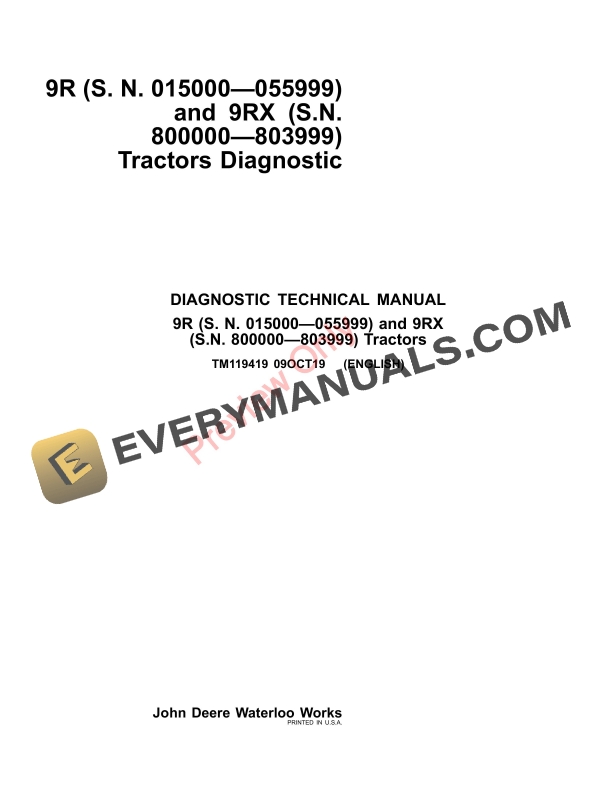 John Deere 9370R 9420R 9420RX 9470R 9470RX 9520R 9520RX 9570R 9570RX 9620R and 9620RX 9R 9RX Tractors Diagnostic Technical Manual TM119419 09OCT19 1