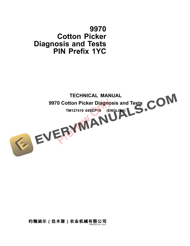John Deere 9970 Cotton Pickers Technical Manual TM127419 04SEP19 1