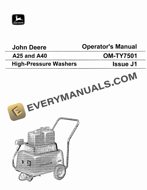 John Deere A25 and A40 High Pressure Washers Operator Manual OMTY7501 1