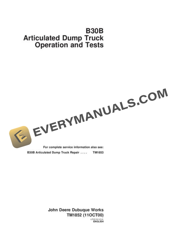 John Deere B30B Articulated Dump Truck Test Manual TM1852