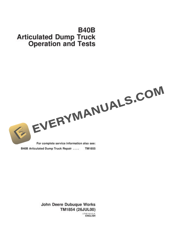 John Deere B40B Articulated Dump Truck Test Manual TM1854