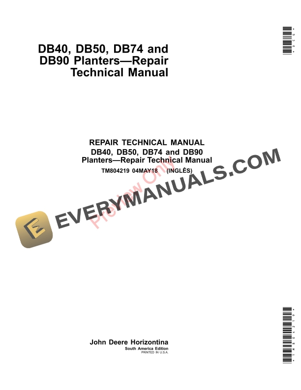 John Deere DB40, DB50, DB74 and DB90 Planters Repair Technical Manual TM804219 12JUN18