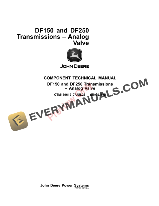 John Deere DF150 and DF250 Transmissions ? Analog Valve Component Technical Manual CTM159619 07JUL23