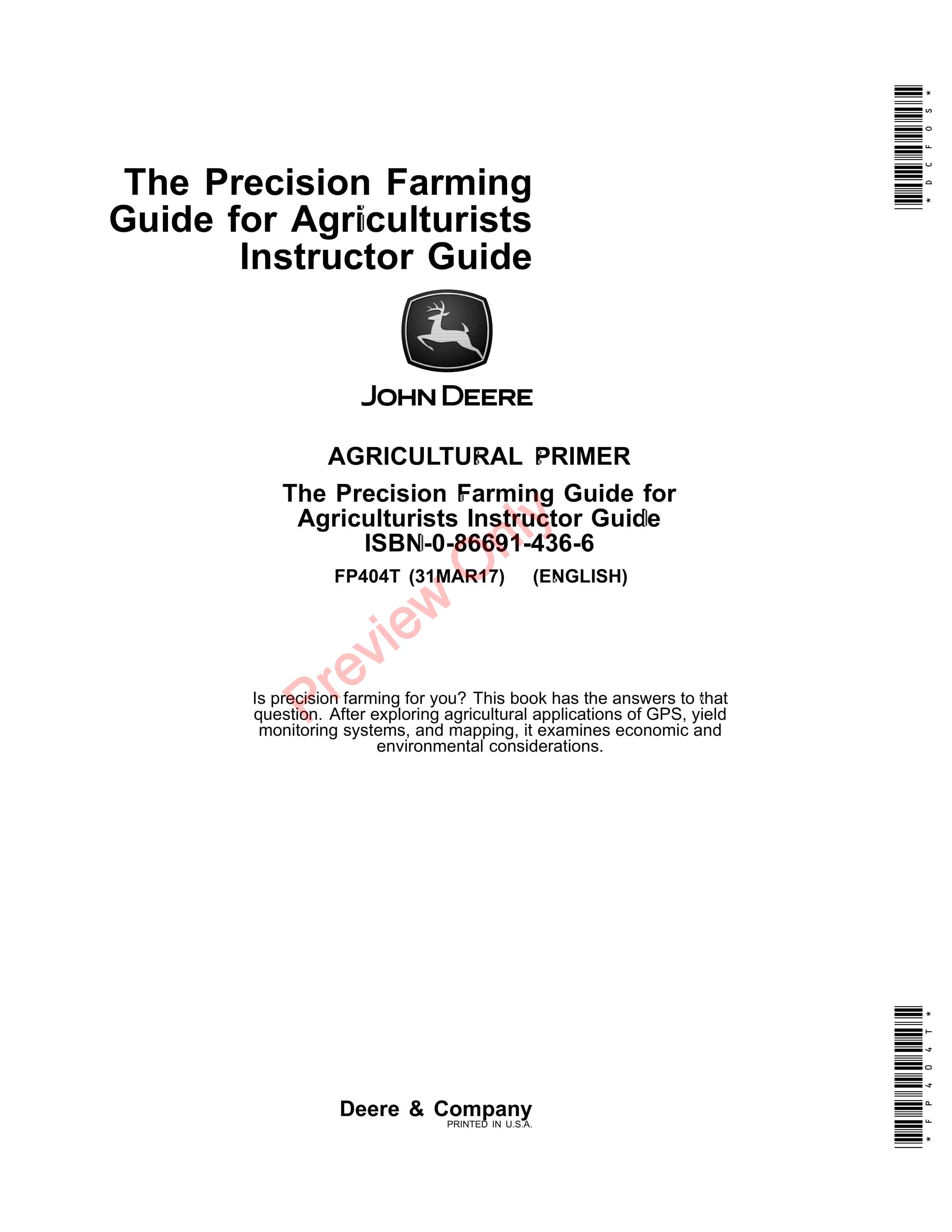 John Deere FOSFMO The Precision Farming Guide for Agriculturists Agricultural Primer FP404T 31MAR17 1
