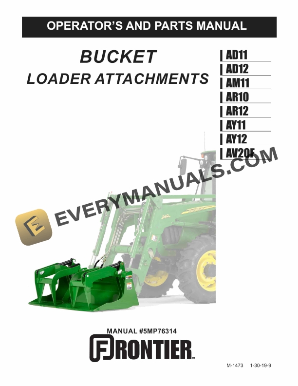 John Deere Frontier AD11 to AV20F Bucket Loader Attachments Operator and Parts Manual 5MP76314
