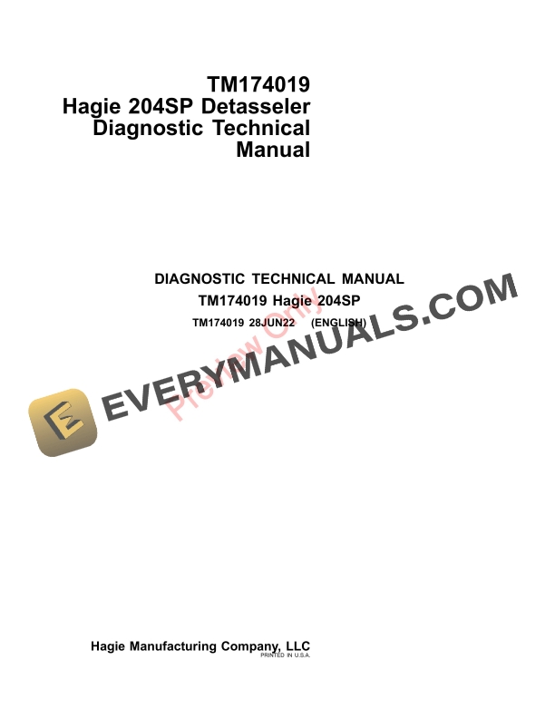John Deere Hagie 204SP Detasseler Technical Technical Manual TM174019 28JUN22 1
