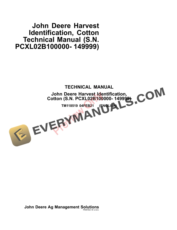 John Deere Harvest Identification Cotton PCXL02B100000 149999 Technical Manual TM118519 04FEB21 1