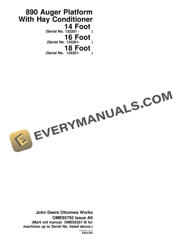 John Deere 14 Foot, 16 Foot, 18 Foot With 890 Auger Platform Hay Conditioner Operator Manual OME95792