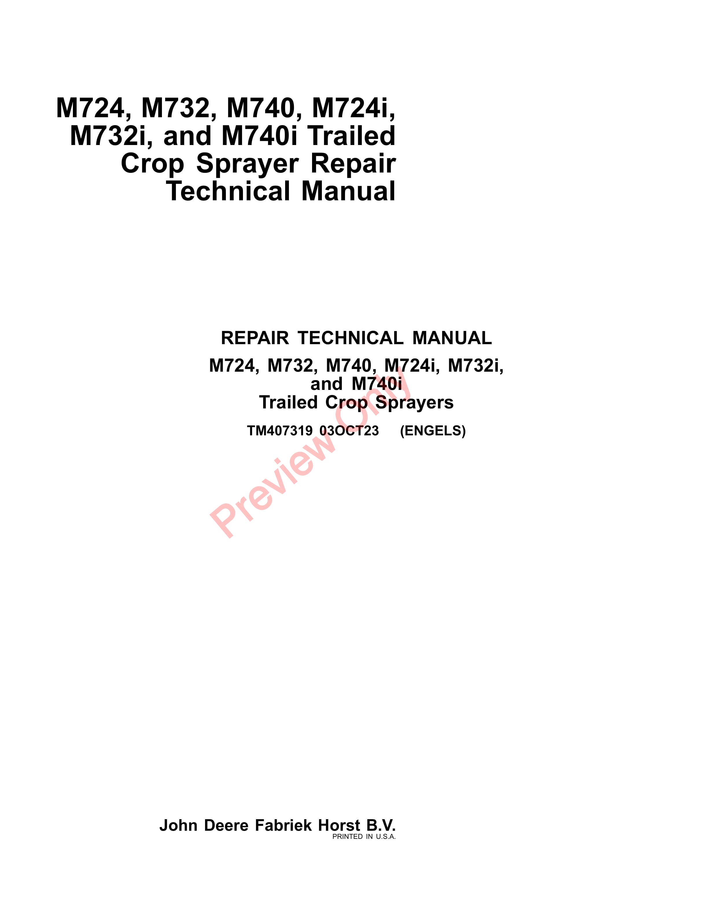 John Deere M724, M732, M740, M724i, M732i, and M740i Trailed Crop Sprayer Repair Technical Manual TM407319 03OCT23 PDF