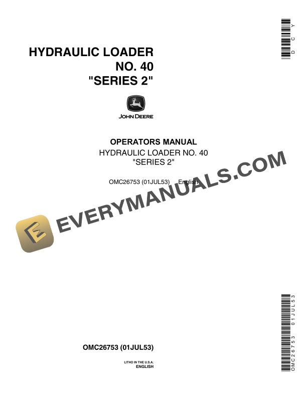 John Deere No. 40 Series 2 Hydraulic Loader Operator Manual OMC26753