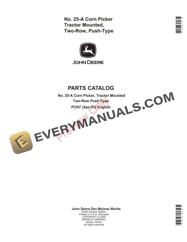 John Deere No. 25-A Corn Picker, Tractor Mounted, Two-Row, Push-Type Parts Catalog PCN7 01APR50