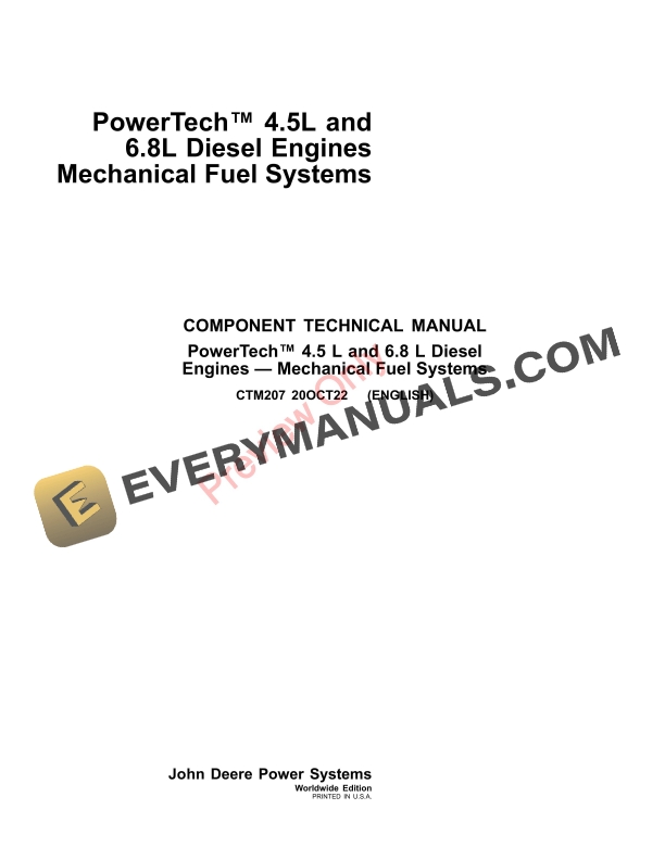 John Deere PowerTech 4.5L and 6.8L Diesel EnginesMechanical Fuel Systems Component Technical Manual CTM207 20OCT22 PDF