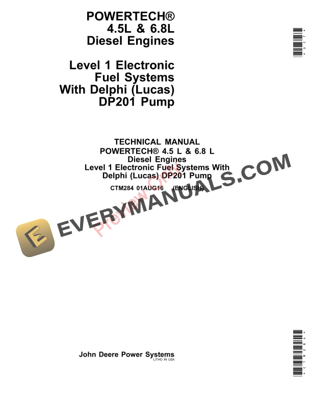 John Deere PowerTech 4.5L and 6.8LDiesel EnginesLevel 1 Electronic Fuel SystemsWith Delphi LucasDP201 Pump Technical Manual CTM284 01AUG16 1