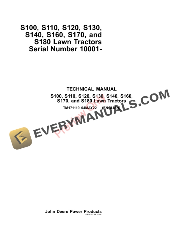 John Deere S100, S110, S120, S130, S140, S160, S170, and S180 Lawn Tractors, (010001 Technical Manual TM171119 04MAY22
