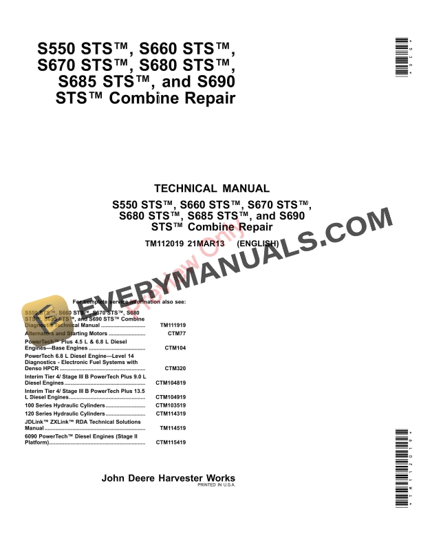John Deere S550, S660, S670, S680 and S690 STS Combines Technical Manual TM112019 21MAR13 2 John Deere S550 S660 S670 S680 and S690 STS Combines Technical Manual TM112019 21MAR13 1