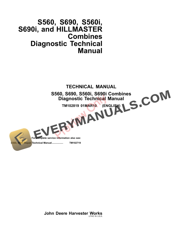 John Deere S560 S690 S560i S690i and HillMaster Combines Technical Manual TM102819 01MAR11 1