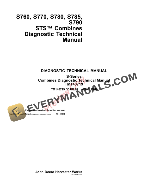 John Deere S760, S770, S780, S785, S790 STS Combines Diagnostic Technical Manual TM140719 30JUL18