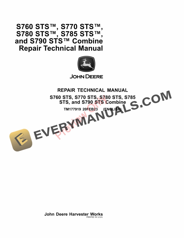 John Deere S760 STS, S770 STS, S780 STS, S785 STS, and S790 STS Combine (135000 Repair Technical Manual TM177919 20FEB23 PDF