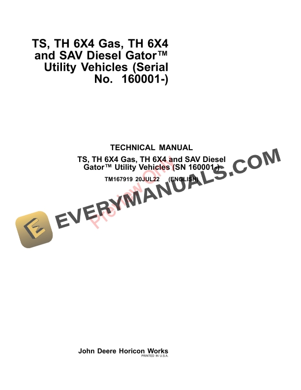 John Deere TS, TH 6X4 Gas, TH 6X4 and SAV Diesel Gator Utility Vehicles (160001 Technical Manual TM167919 20JUL22