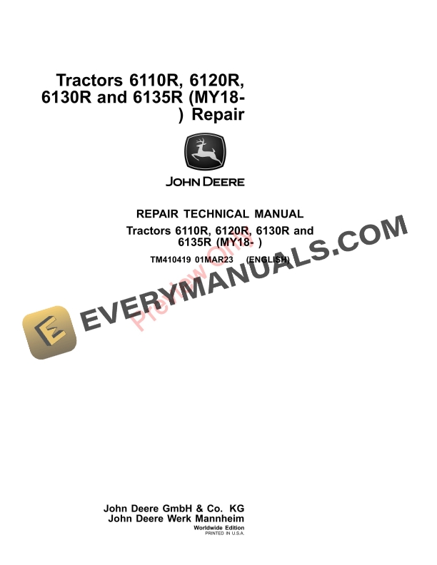 John Deere Tractors 6110R, 6120R, 6130R and 6135R (MY18- ) Repair Technical Manual TM410419 01MAR23 PDF