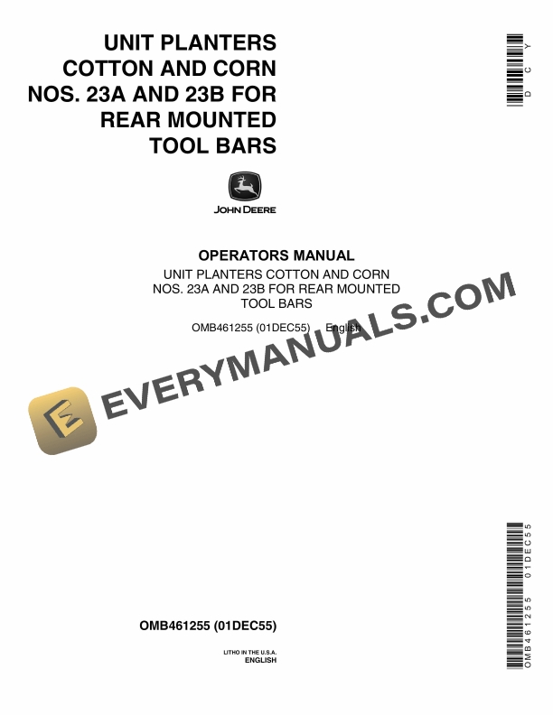 John Deere UNIT PLANTERS COTTON AND CORN NOS. 23A AND 23B FOR REAR MOUNTED TOOL BARS Operator Manual OMB461255 1