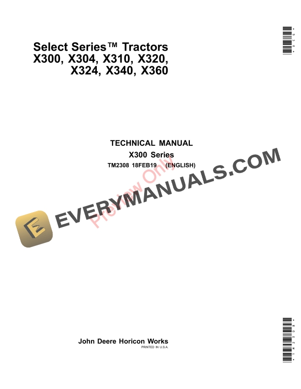 John Deere X300, X304, X310, X320, X324, X340 and X360 Select Series Tractors Technical Manual TM2308 18FEB19
