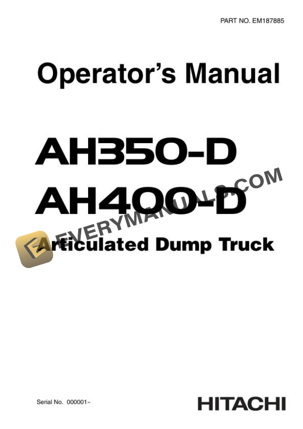 Hitachi AH350-D AH400-D Articulated Dump Truck Operator Manual EM187885