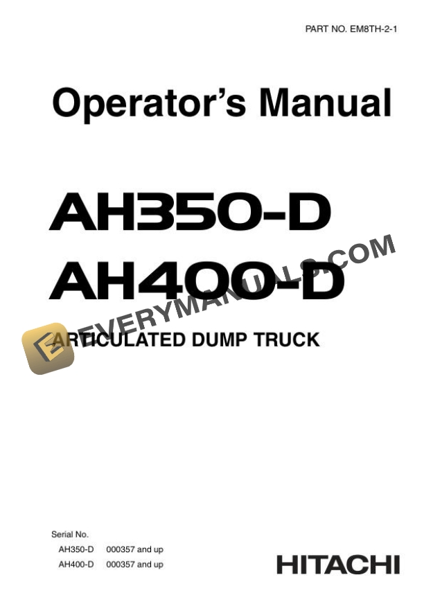 Hitachi AH350-D AH400-D Truck Operator Manual EM8TH-2-1