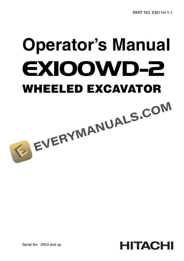 Hitachi EX100WD-2 Excavator Operator Manual EM11H-1-1