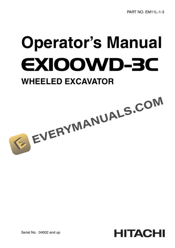Hitachi EX100WD-3C Excavator Operator Manual EM11L-1-3