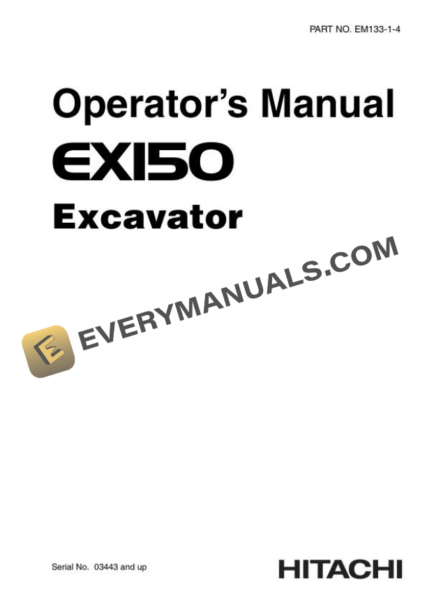 Hitachi EX150 Excavator Operator Manual EM133-1-4