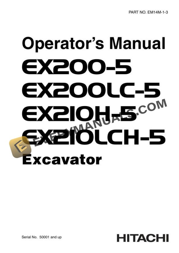 Hitachi EX200-5 EX200LC-5 EX210H-5 EX210LCH-5 Excavator Operator Manual EM14M-1-3