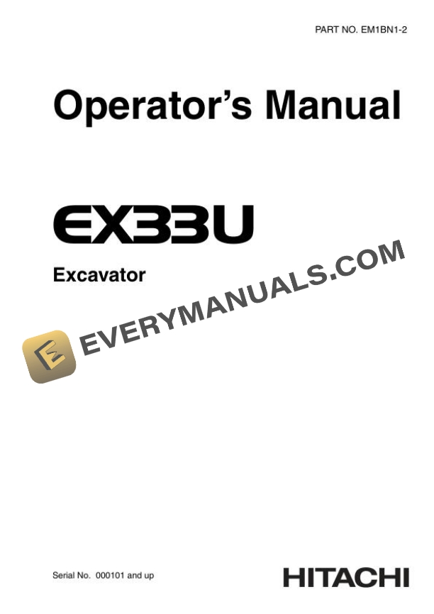 Hitachi EX33U Excavator Operator Manual EM1BP1-2